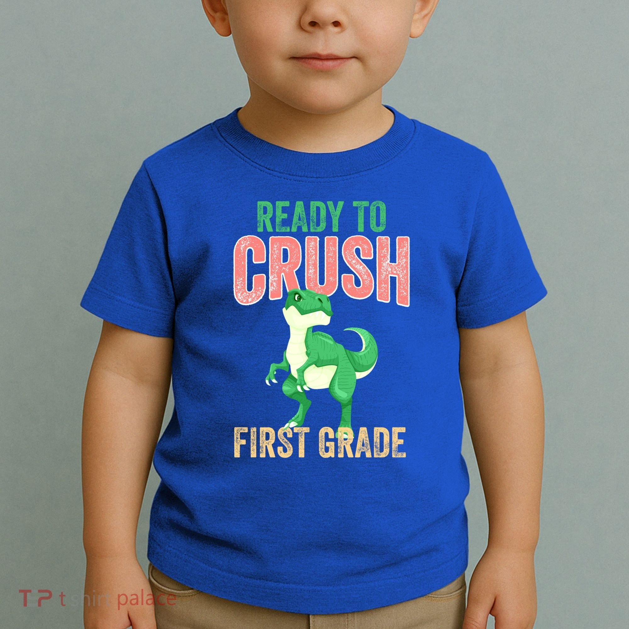 Ready To Crush First Grade TRex Dinosaur Cool Gift Toddler T-Shirt