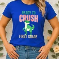 Ready To Crush First Grade TRex Dinosaur Cool Gift Women's T-Shirt thumb 2