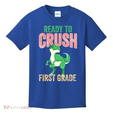 Ready To Crush First Grade TRex Dinosaur Cool Gift Kids T-Shirt