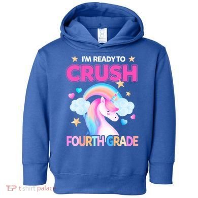 Ready To Crush Fourth Grade 4Th Unicorn Back To School Gift Toddler Hoodie