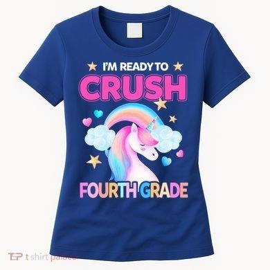 Ready To Crush Fourth Grade 4Th Unicorn Back To School Gift Women's T-Shirt