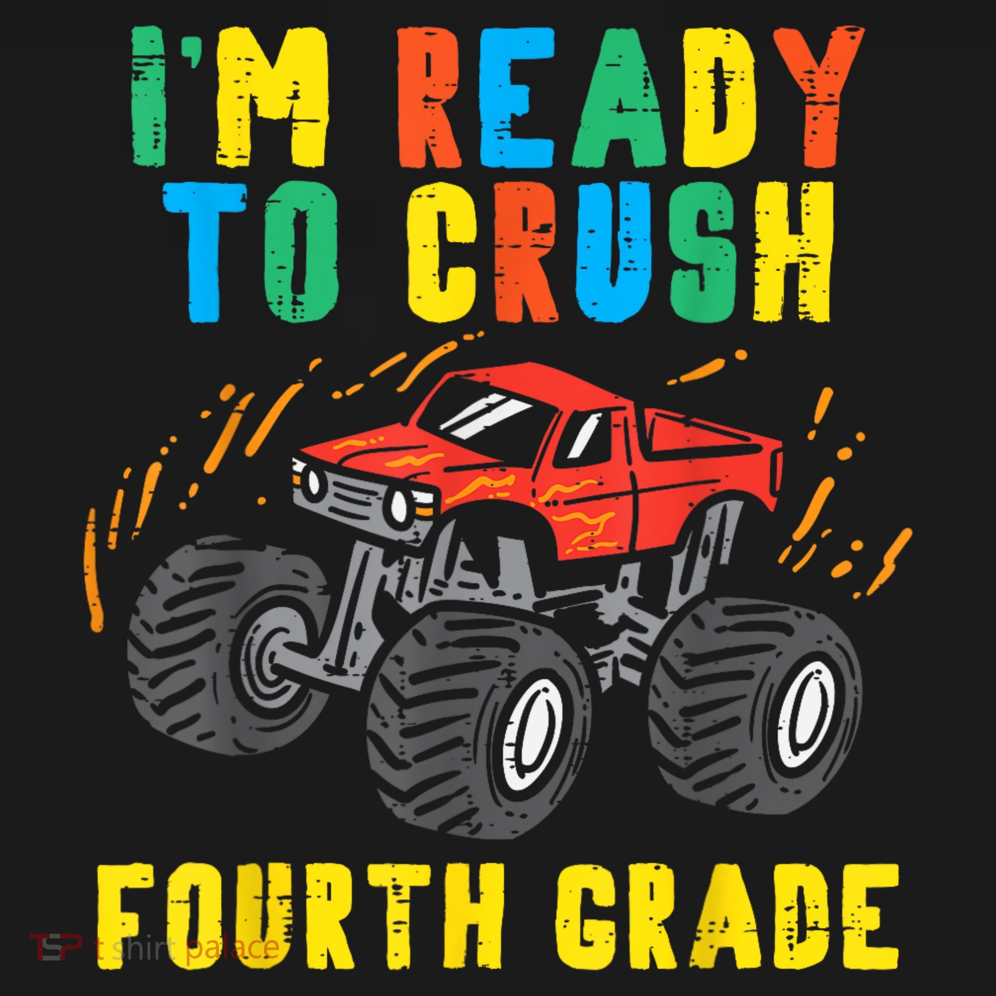 Ready To Crush 4th Grade Monster Truck First Day School Boy Toddler Hoodie