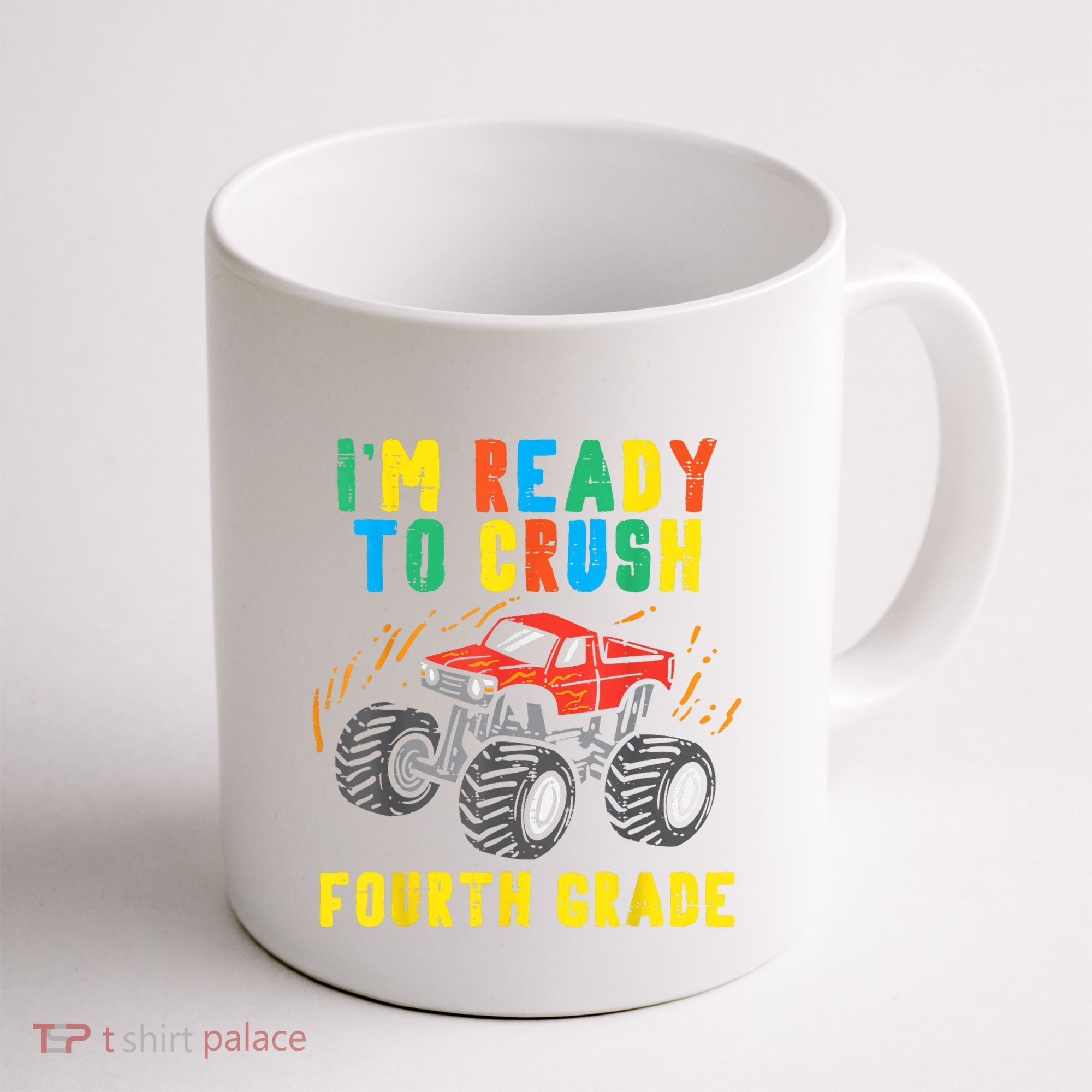Ready To Crush 4th Grade Monster Truck First Day School Boy Coffee Mug