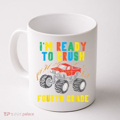 Ready To Crush 4th Grade Monster Truck First Day School Boy Coffee Mug