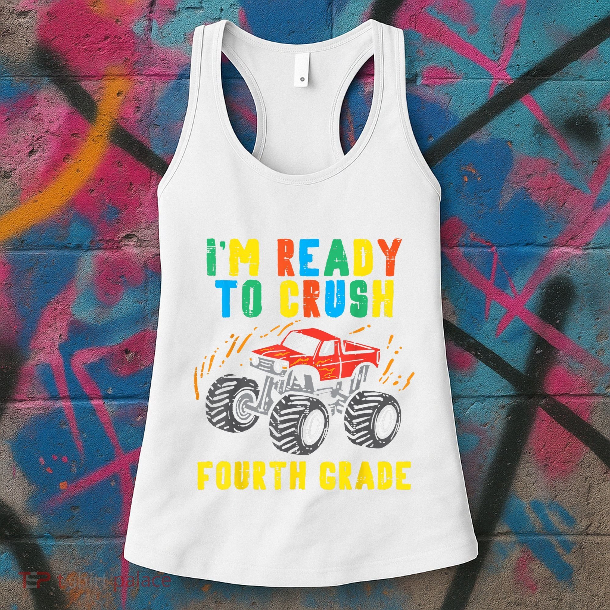 Ready To Crush 4th Grade Monster Truck First Day School Boy Women's Tank Top