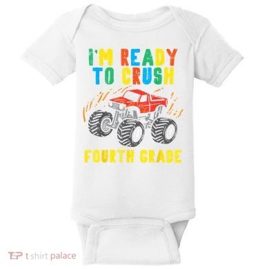 Ready To Crush 4th Grade Monster Truck First Day School Boy Baby Bodysuit