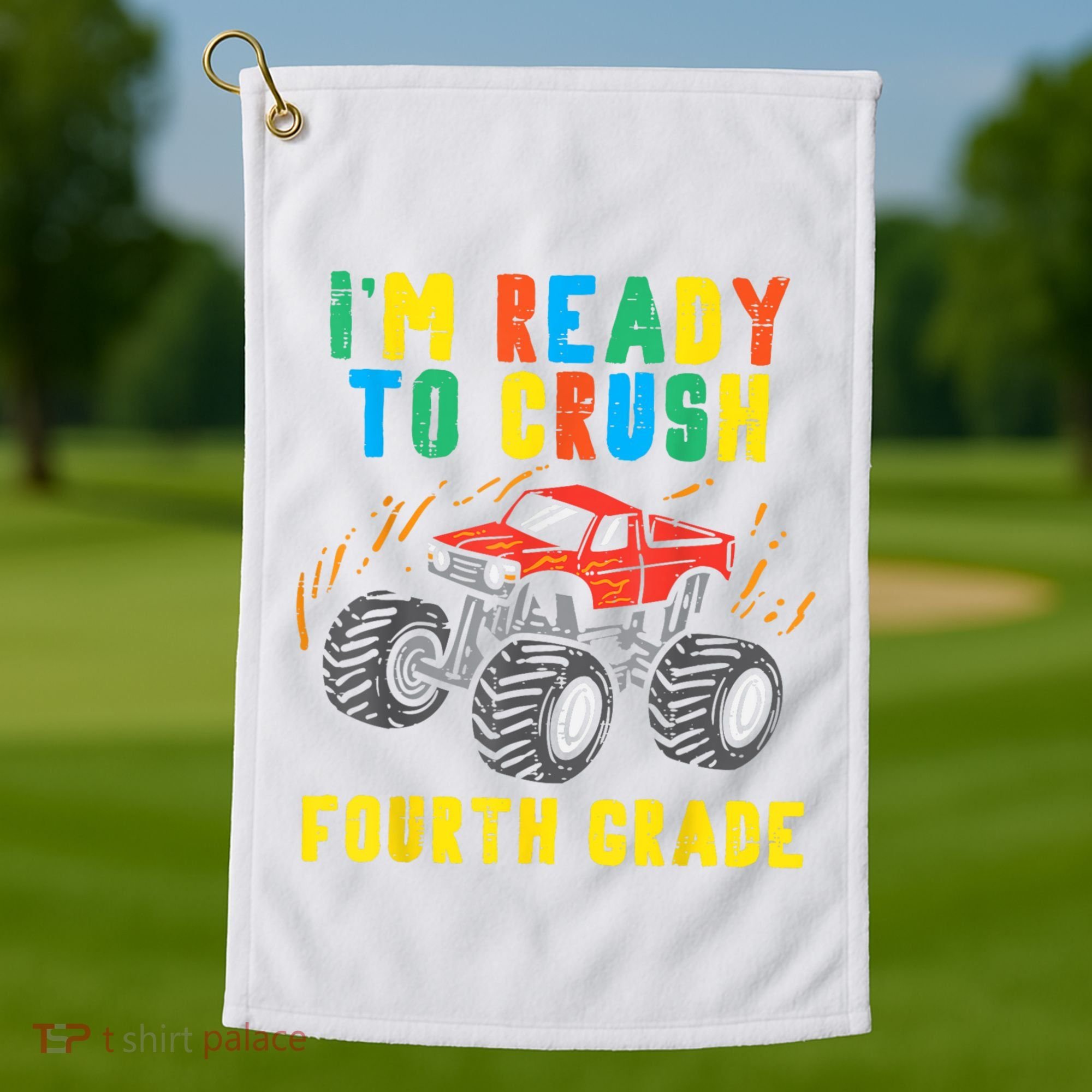 Ready To Crush 4th Grade Monster Truck First Day School Boy Golf Towel