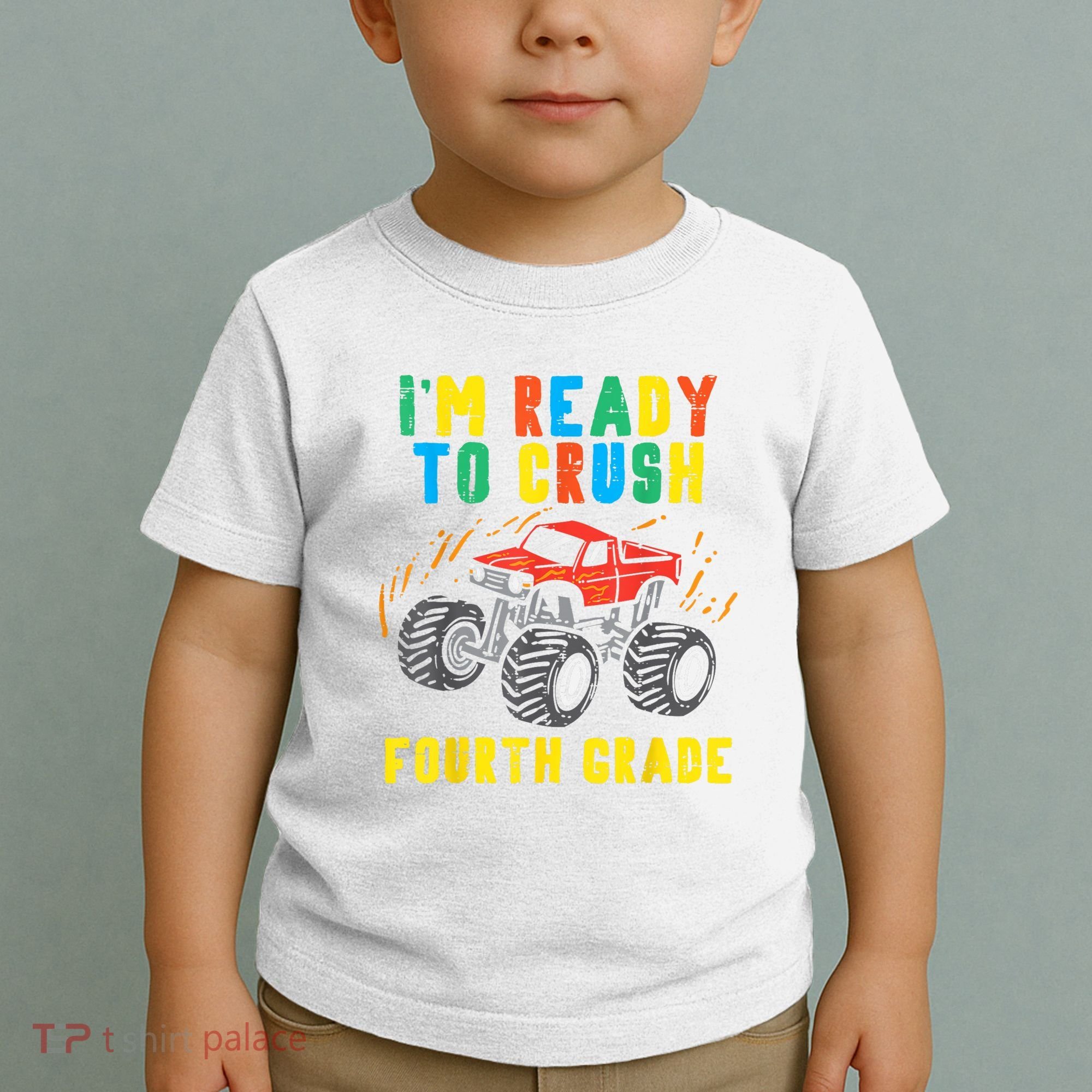 Ready To Crush 4th Grade Monster Truck First Day School Boy Toddler T-Shirt