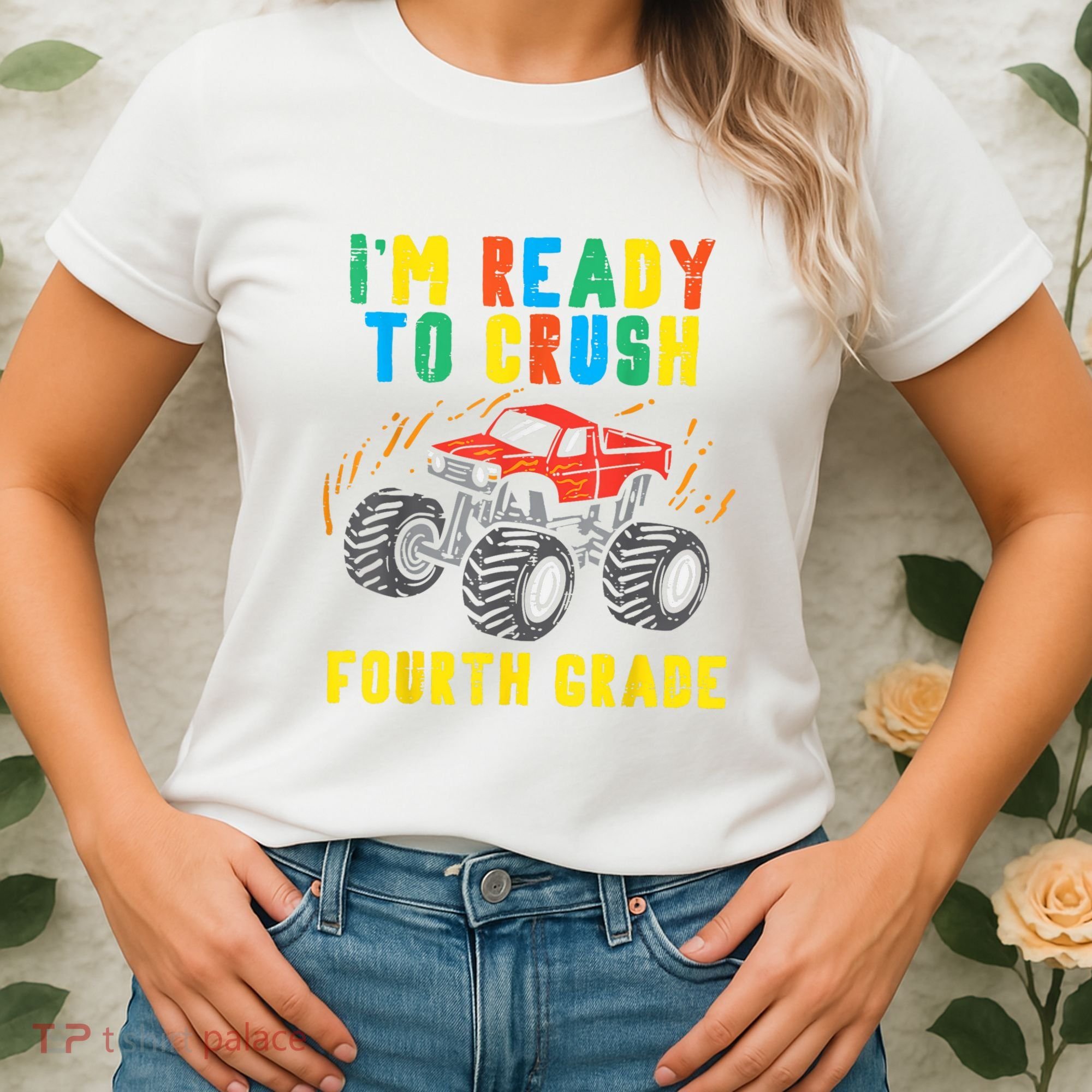 Ready To Crush 4th Grade Monster Truck First Day School Boy Women's T-Shirt