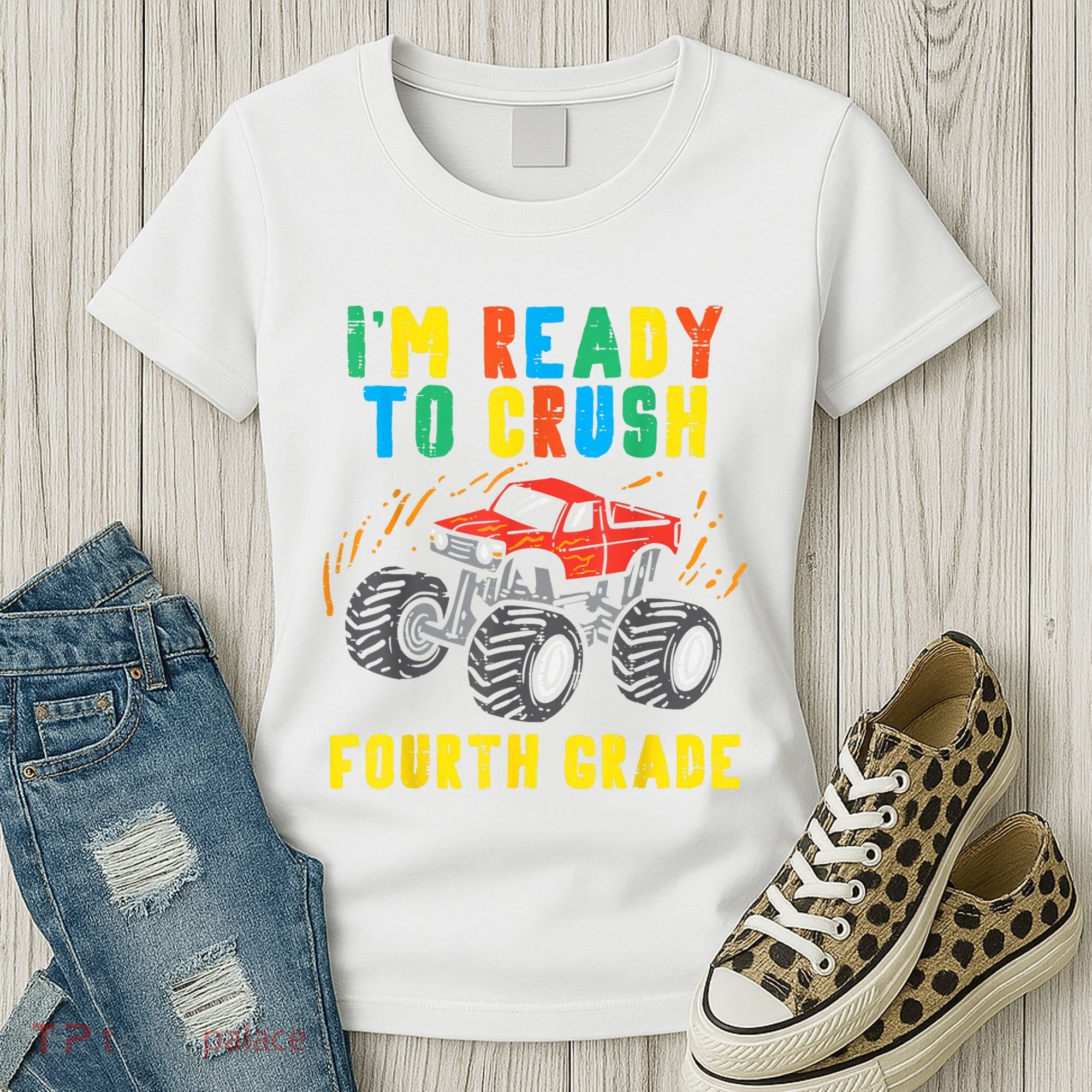 Ready To Crush 4th Grade Monster Truck First Day School Boy Women's T-Shirt