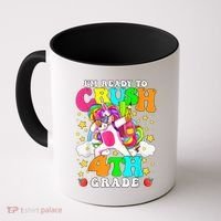 Ready To Crush 4th Grade Cute Unicorn Back To School Girl Coffee Mug thumb 0