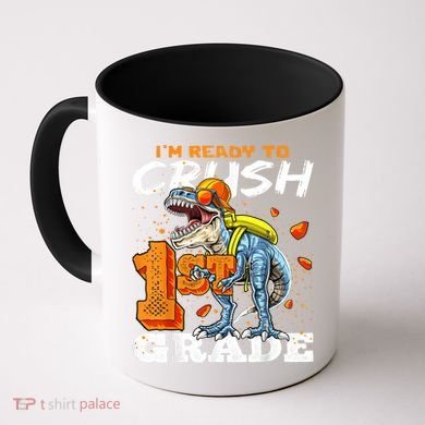 Ready To Crush 1st Grade T Rex Dinosaur Back To School Boy Coffee Mug