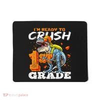 Ready To Crush 1st Grade T Rex Dinosaur Back To School Boy Mousepad thumb 0