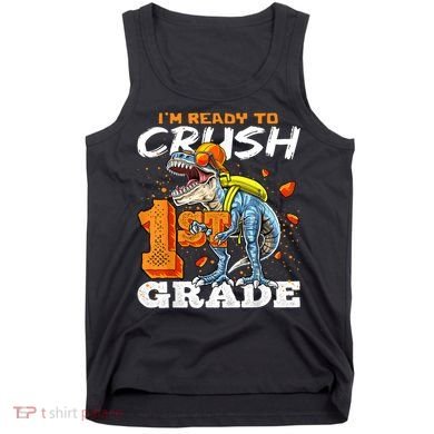 Ready To Crush 1st Grade T Rex Dinosaur Back To School Boy Tank Top