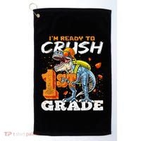 Ready To Crush 1st Grade T Rex Dinosaur Back To School Boy Golf Towel thumb 0