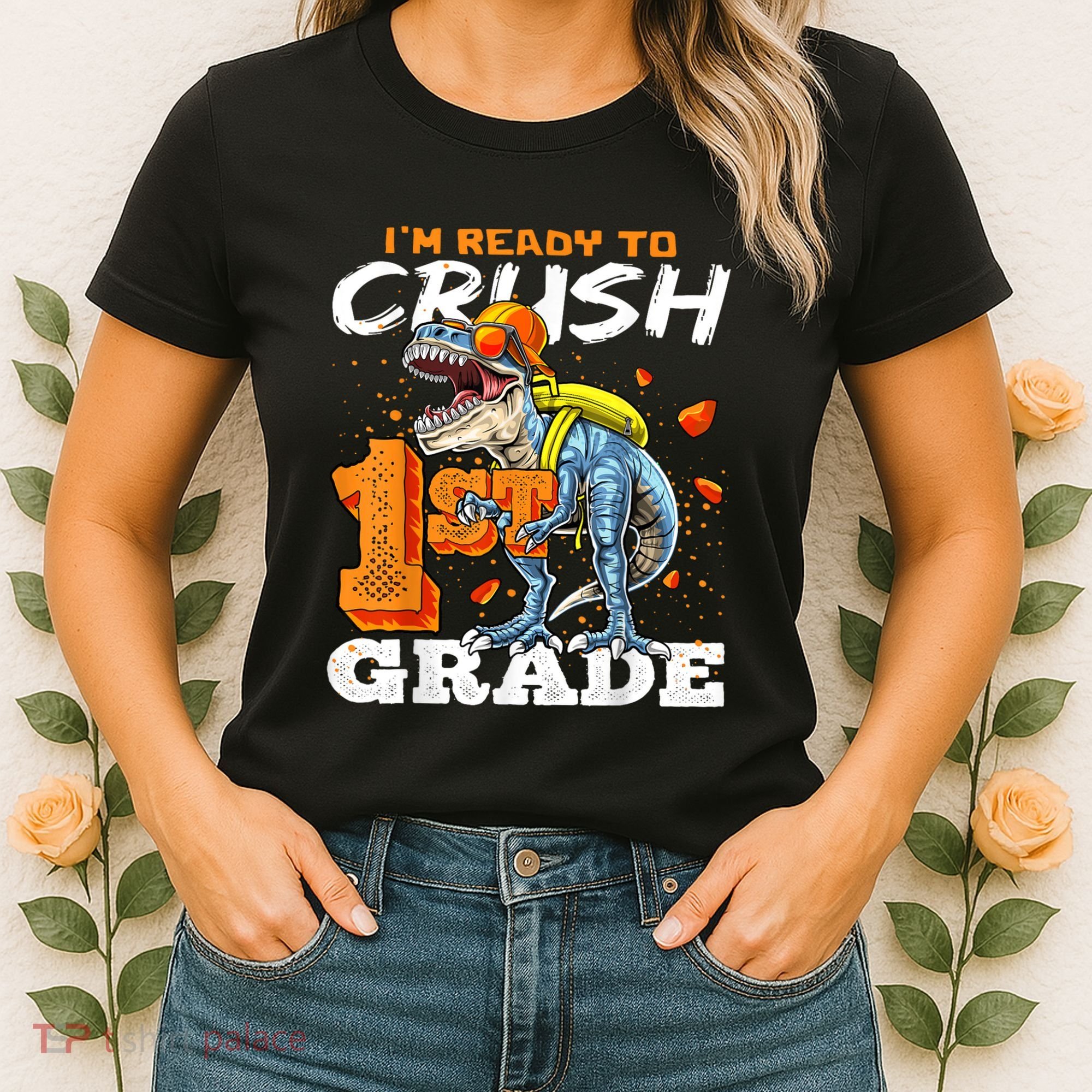 Ready To Crush 1st Grade T Rex Dinosaur Back To School Boy Women's T-Shirt