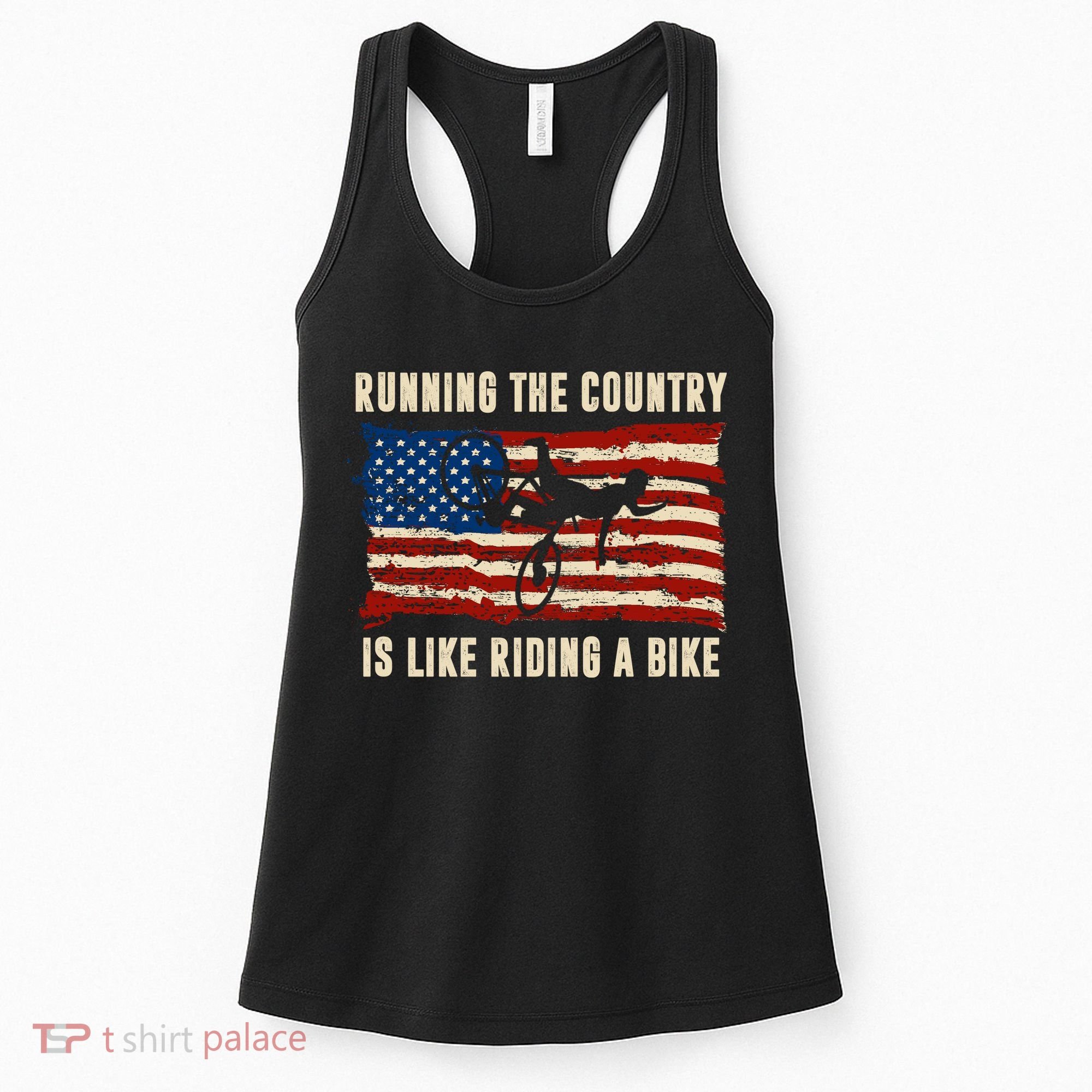 Running The Country Is Like Riding A Bike Women's Tank Top