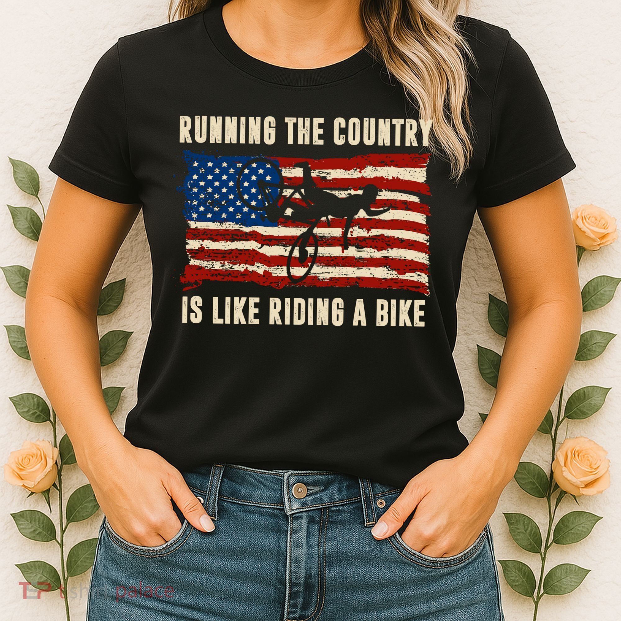 Running The Country Is Like Riding A Bike Women's T-Shirt