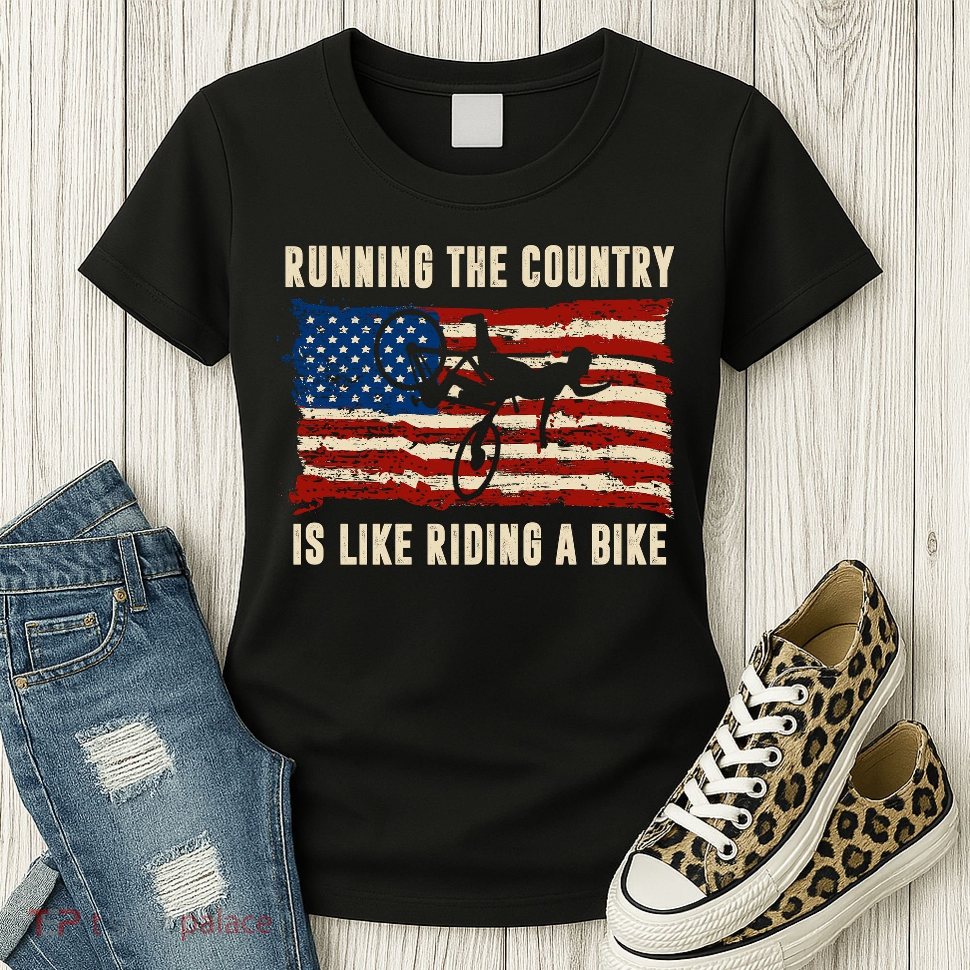 Running The Country Is Like Riding A Bike Women's T-Shirt
