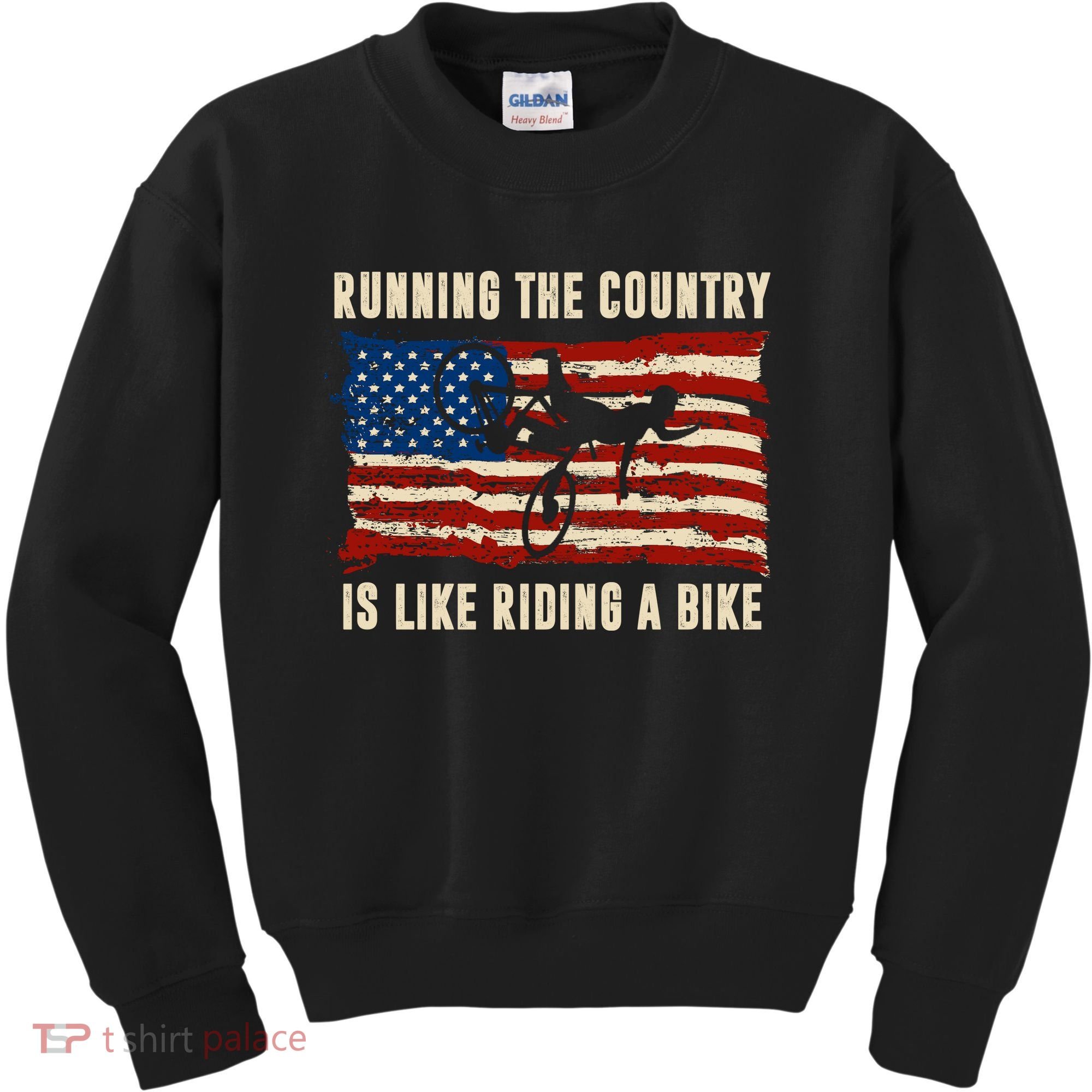 Running The Country Is Like Riding A Bike Kids Sweatshirt