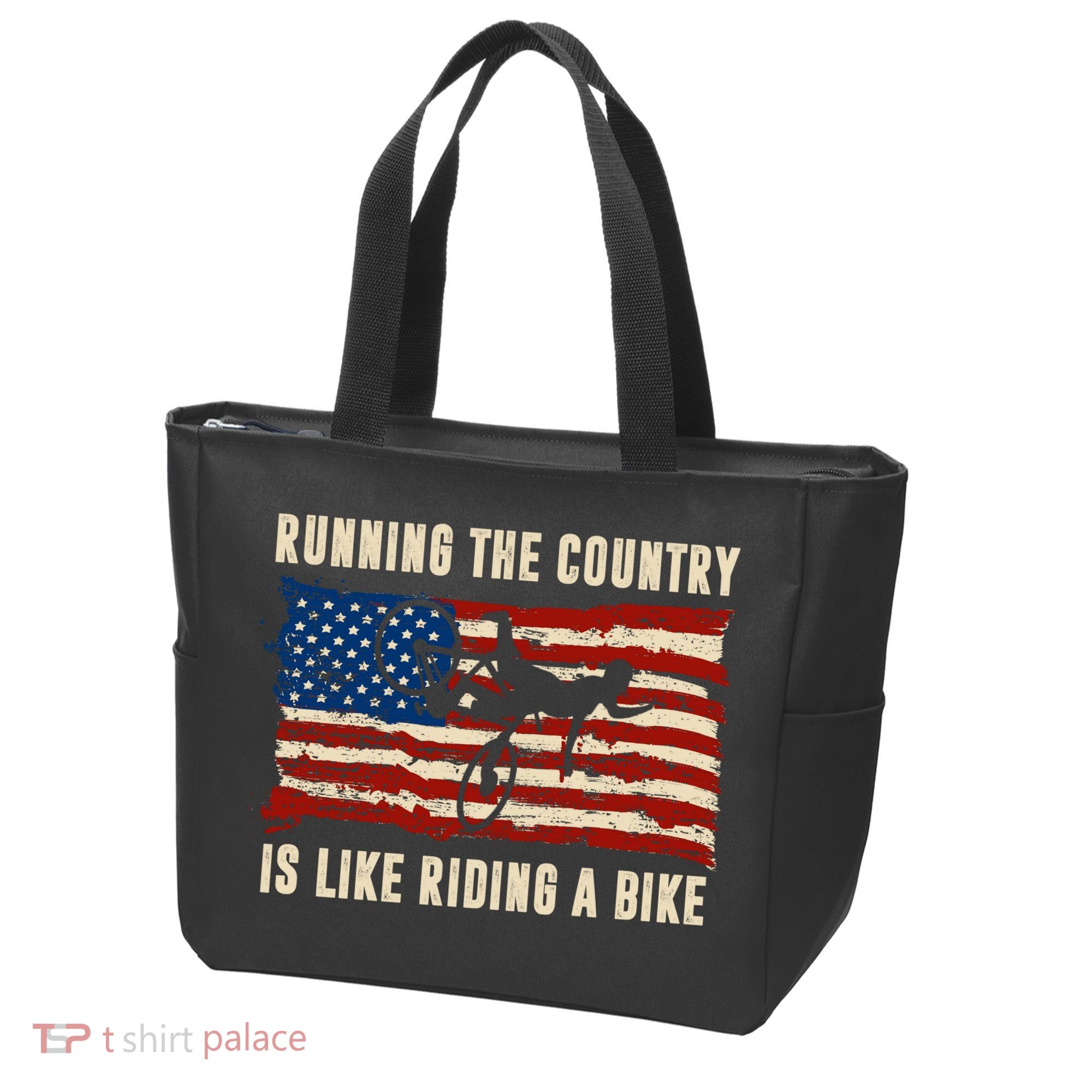 Running The Country Is Like Riding A Bike Tote Bag