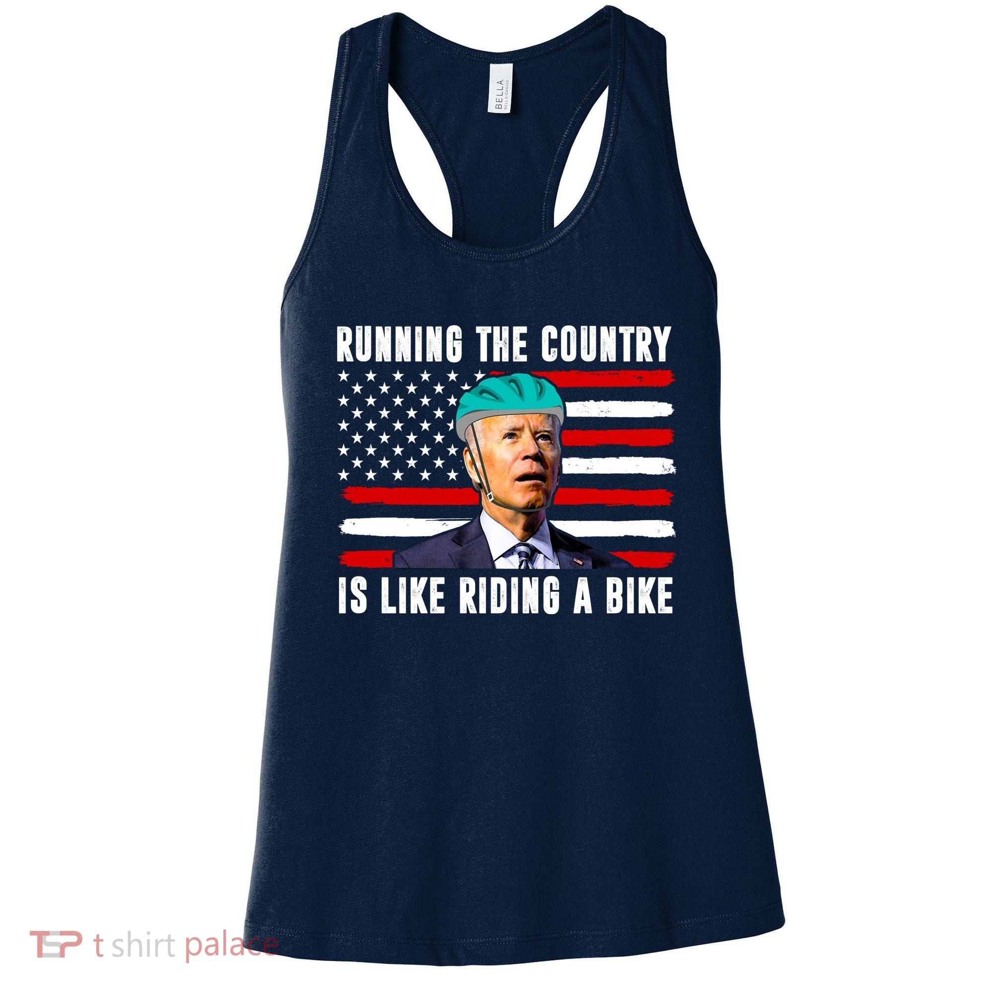 Running The Country Is Like Riding A Bike Funny Biden Women's Tank Top