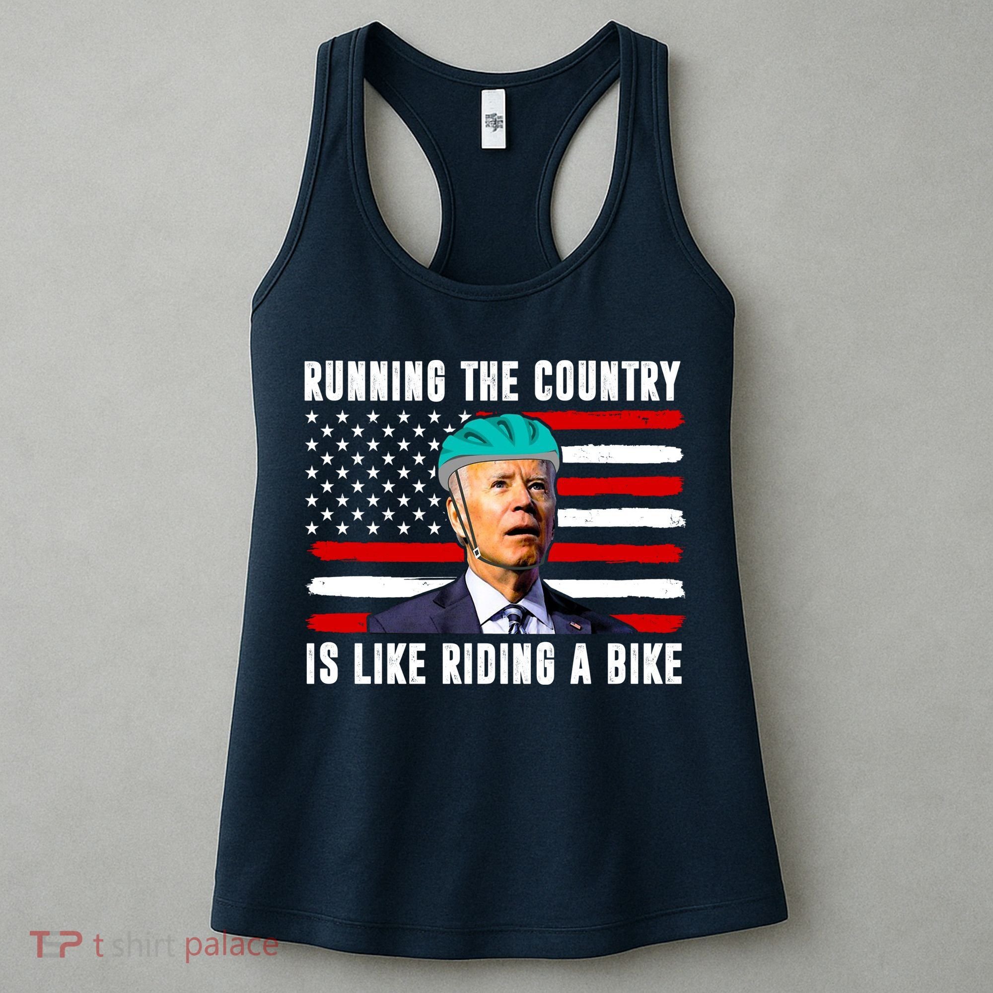 Running The Country Is Like Riding A Bike Funny Biden Women's Tank Top