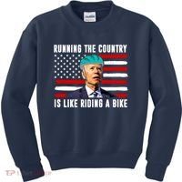 Running The Country Is Like Riding A Bike Funny Biden Kids Sweatshirt thumb 0