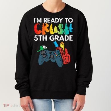 Ready To Crush 5th Grade Fifth Video Gamer Back School Women's Sweatshirt