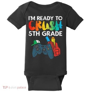 Ready To Crush 5th Grade Fifth Video Gamer Back School Baby Bodysuit