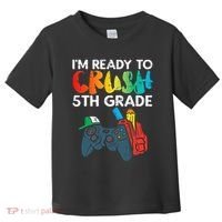 Ready To Crush 5th Grade Fifth Video Gamer Back School Toddler T-Shirt thumb 0