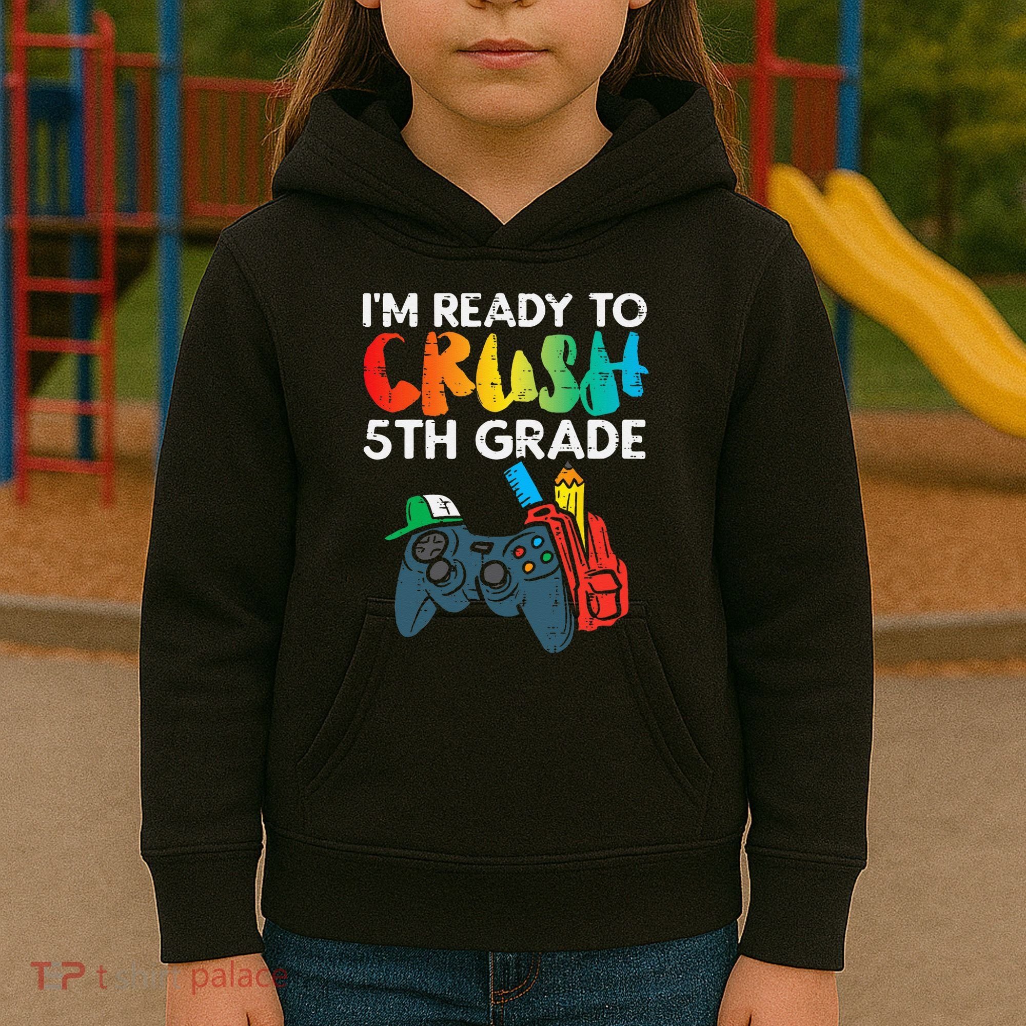 Ready To Crush 5th Grade Fifth Video Gamer Back School Kids Hoodie