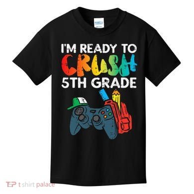 Ready To Crush 5th Grade Fifth Video Gamer Back School Kids T-Shirt