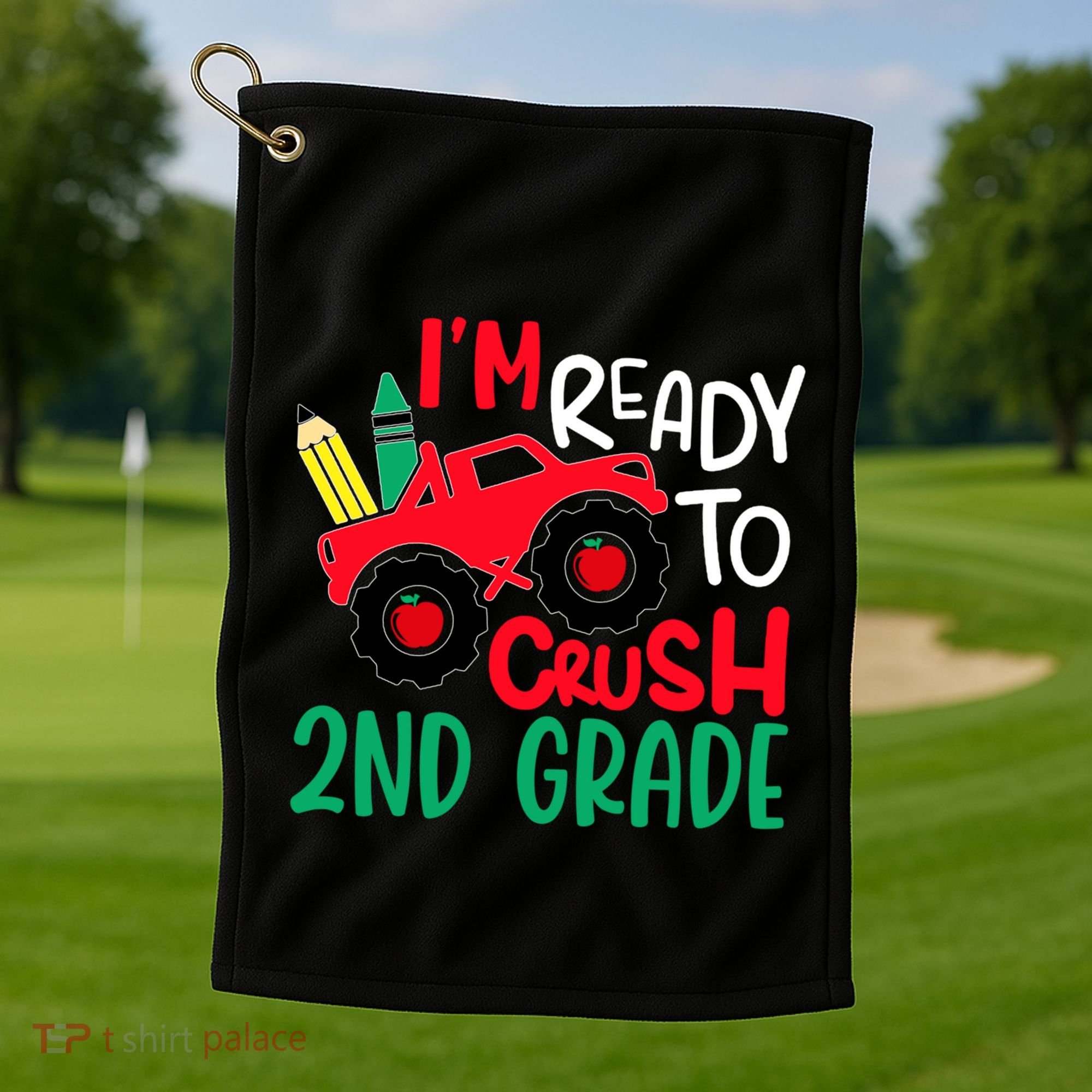 Ready To Crush First Grade 1st Day Of School Monster Truck Gift Golf Towel