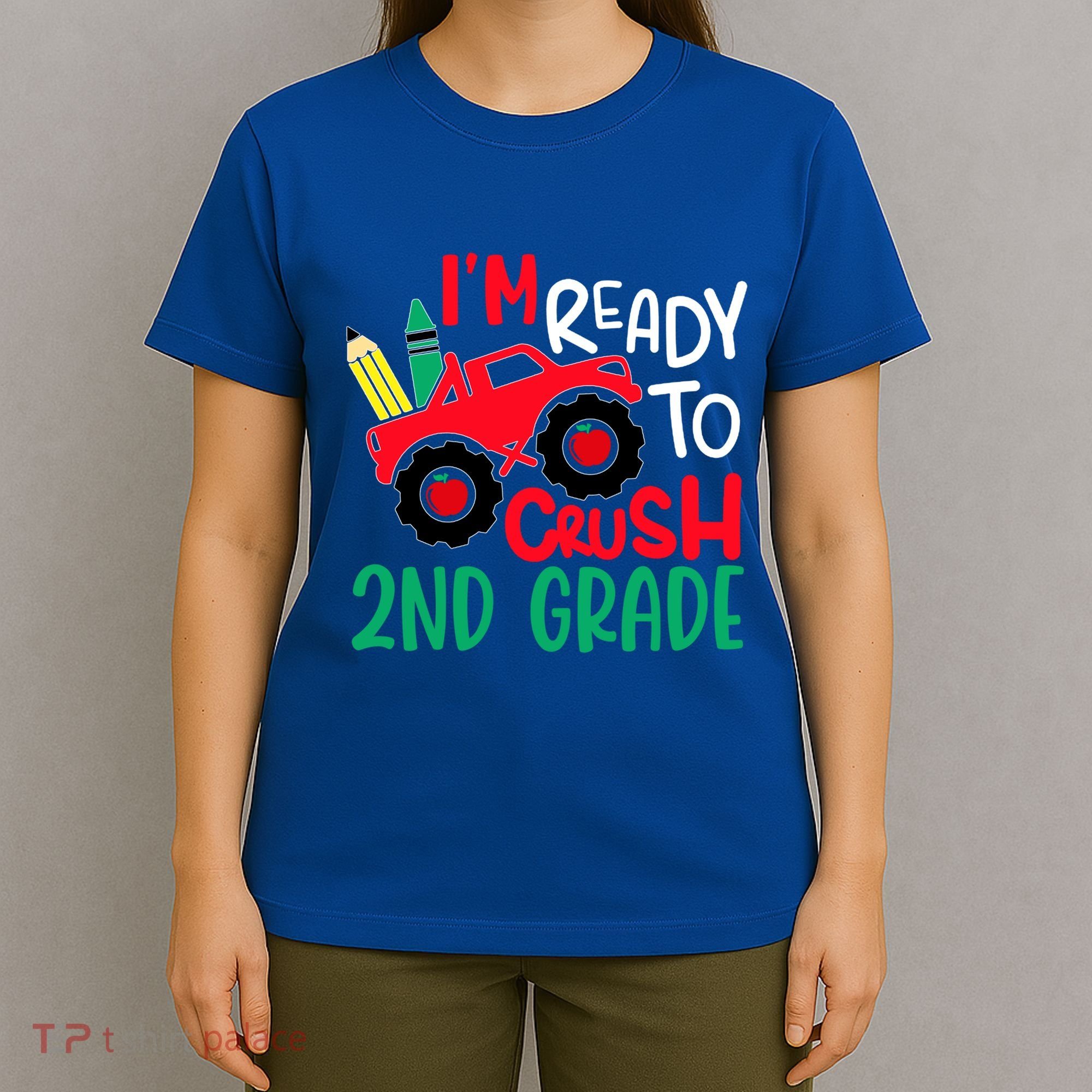 Ready To Crush First Grade 1st Day Of School Monster Truck Gift T-Shirt
