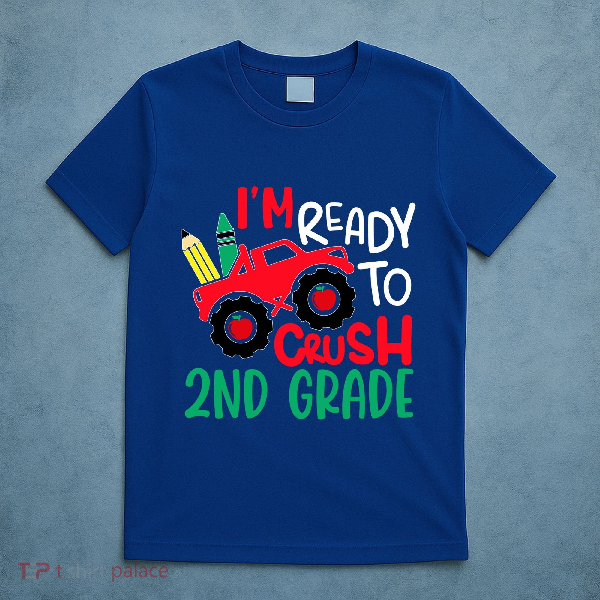 Ready To Crush First Grade 1st Day Of School Monster Truck Gift T-Shirt