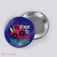 Ready To Crush First Grade 1st Day Of School Monster Truck Gift Button thumb 0