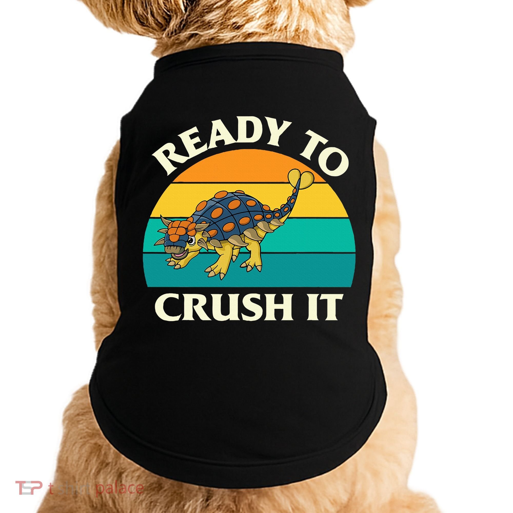 Ready To Crush It Dinosaur Dino Paleontologist Ankylosaurus Doggie Tank