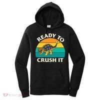 Ready To Crush It Dinosaur Dino Paleontologist Ankylosaurus Women's Hoodie thumb 0