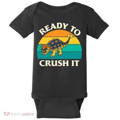 Ready To Crush It Dinosaur Dino Paleontologist Ankylosaurus Baby Bodysuit
