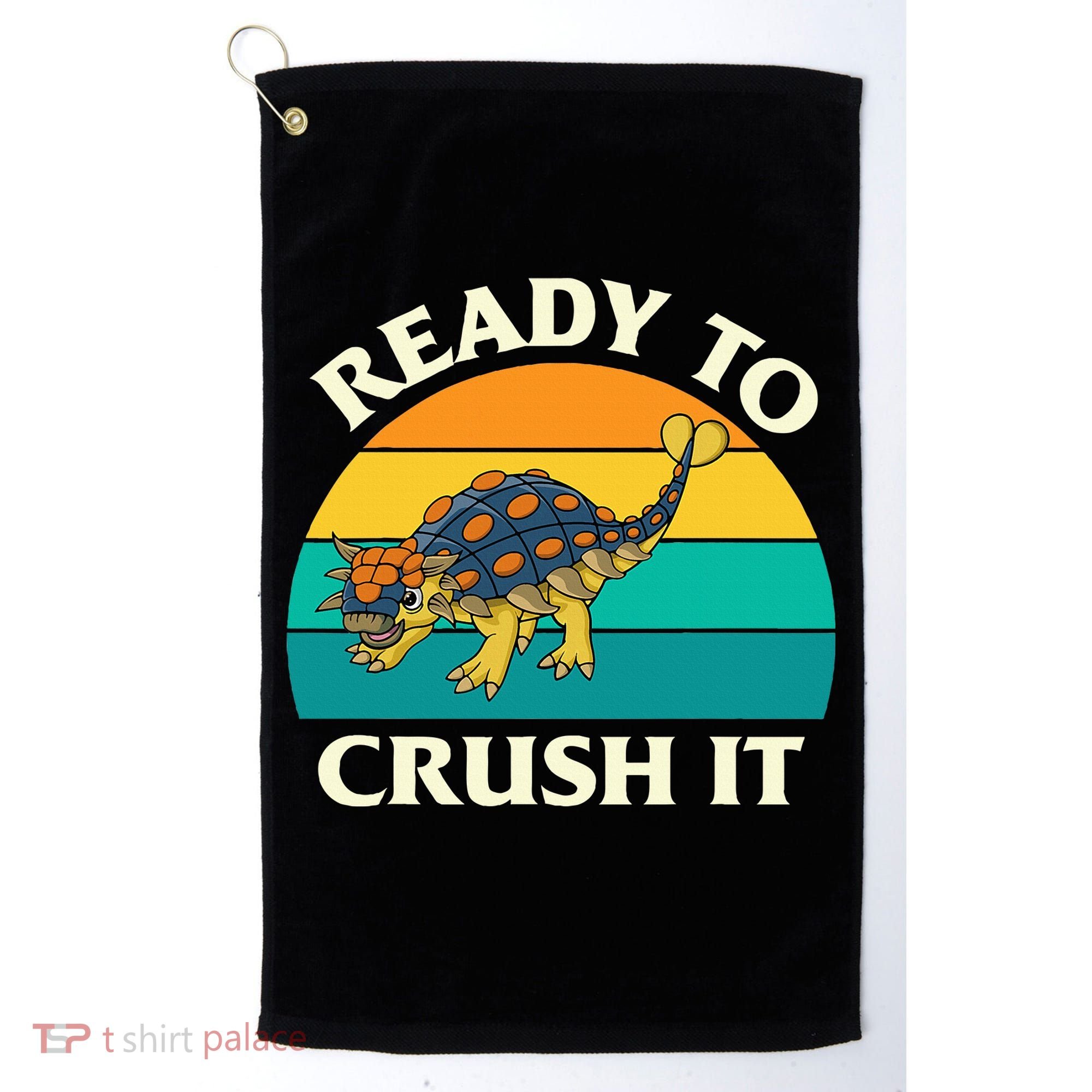 Ready To Crush It Dinosaur Dino Paleontologist Ankylosaurus Golf Towel