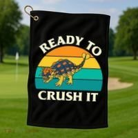 Ready To Crush It Dinosaur Dino Paleontologist Ankylosaurus Golf Towel thumb 1