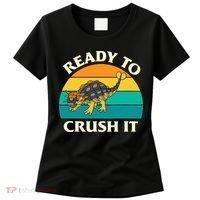 Ready To Crush It Dinosaur Dino Paleontologist Ankylosaurus Women's T-Shirt thumb 0