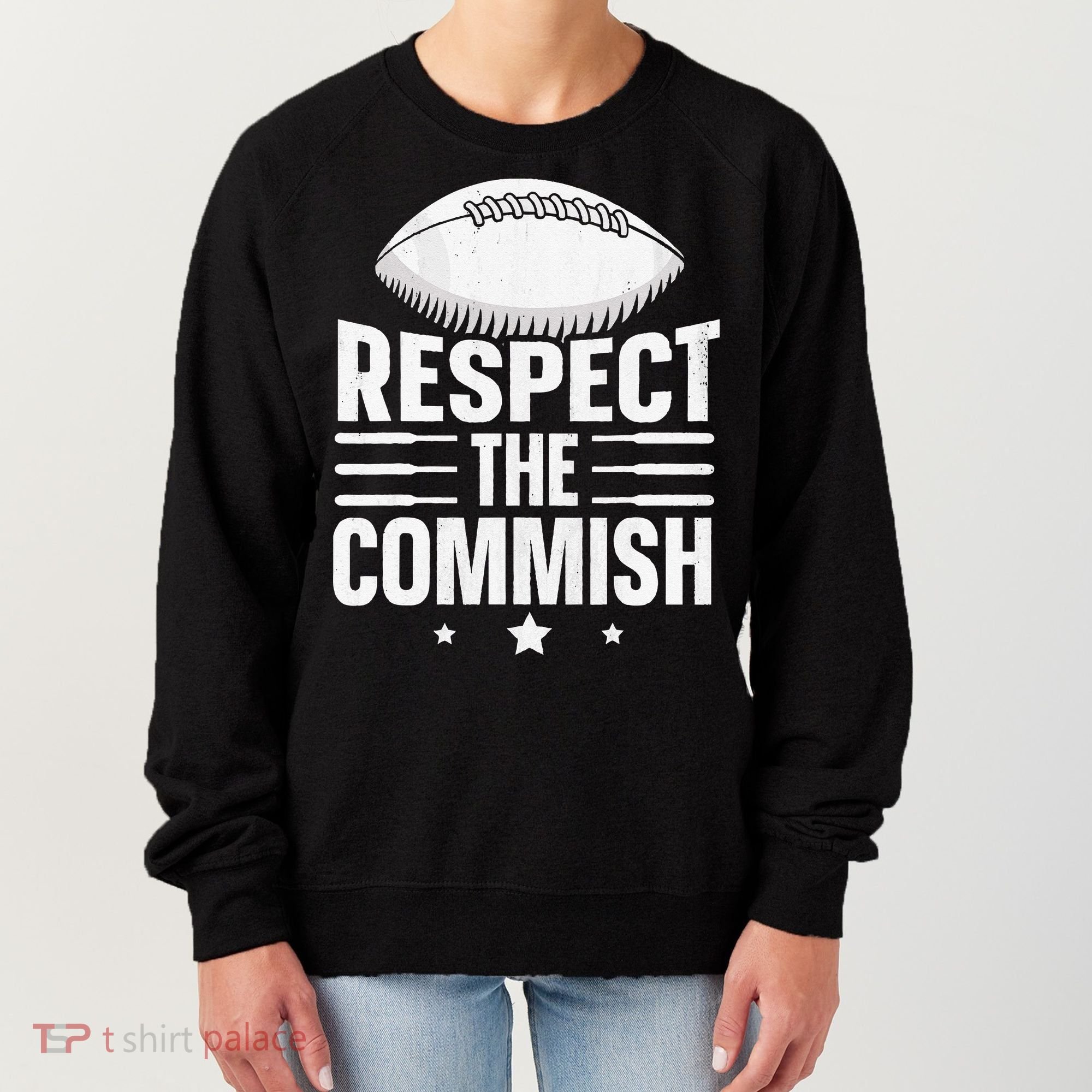 Respect The Commish Fantasy Football Commish Women's Sweatshirt