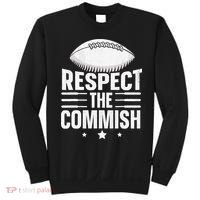 Respect The Commish Fantasy Football Commish Sweatshirt thumb 0
