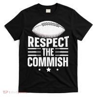 Respect The Commish Fantasy Football Commish T-Shirt thumb 0