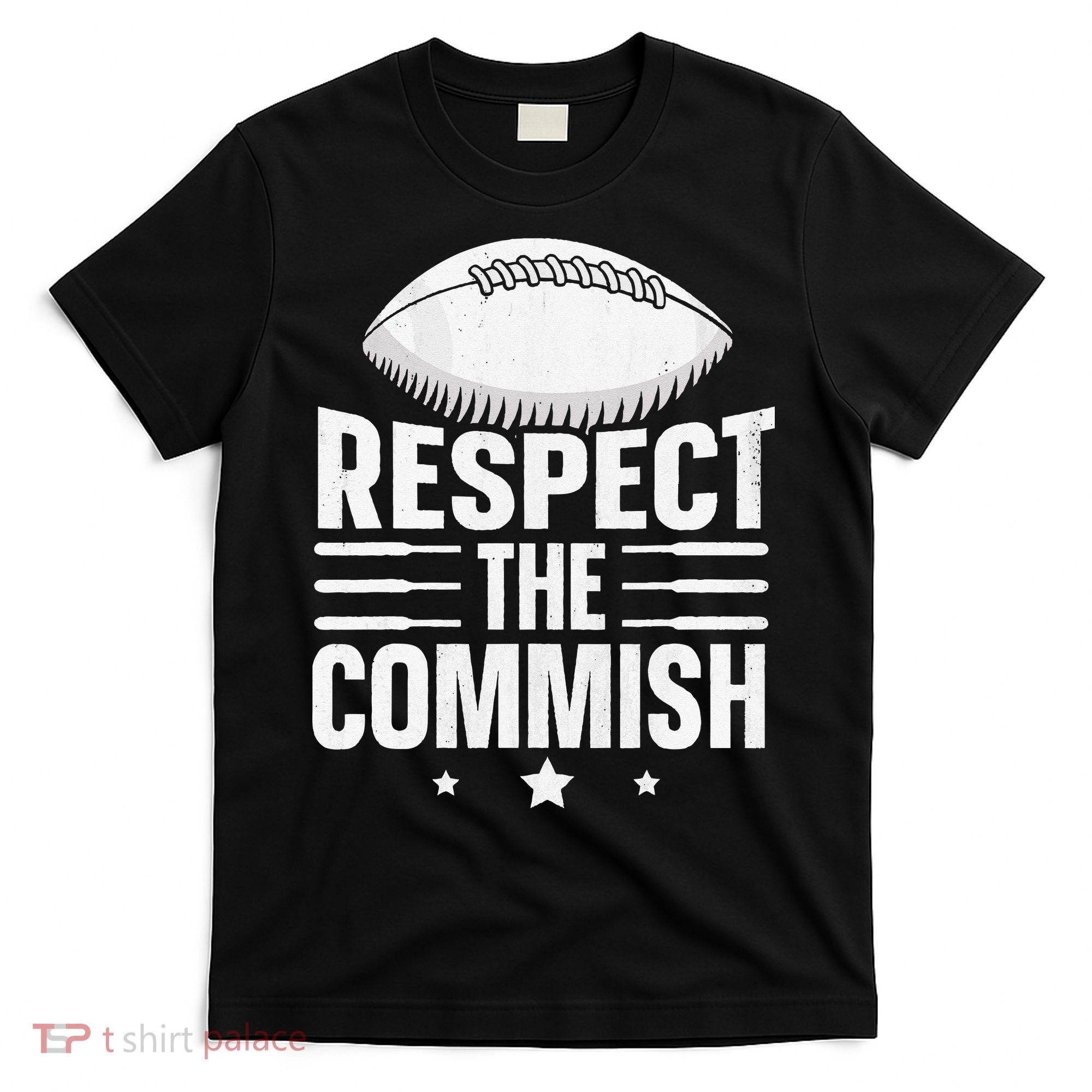 Respect The Commish Fantasy Football Commish T-Shirt