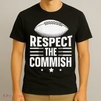 Respect The Commish Fantasy Football Commish T-Shirt thumb 3