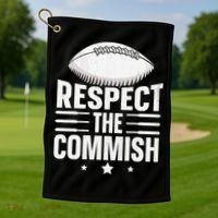 Respect The Commish Fantasy Football Commish Golf Towel thumb 1