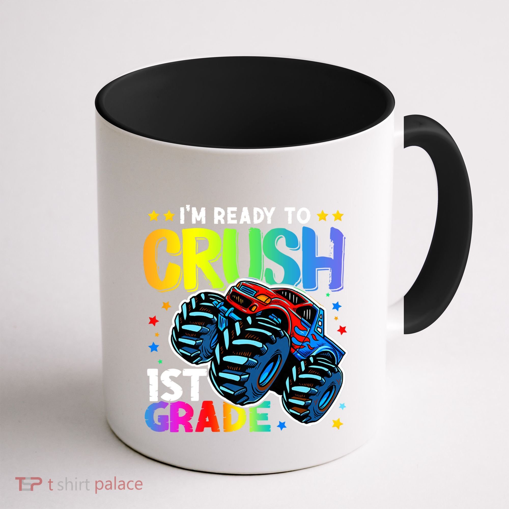 Ready To Crush First Grade 1st Day Of School Monster Truck Gift Coffee Mug